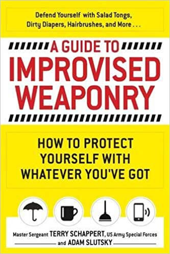 book-image-a-guide-to-improvised-weaponry-by-terry-schappert