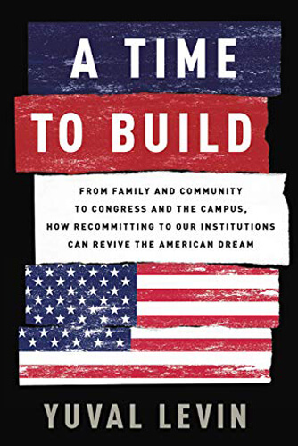 book-image-a-time-to-build-by-yuval-levin