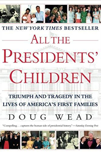 book-image-all-the-presidents-children-by-doug-wead